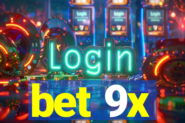 bet 9x